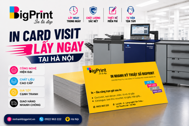 In card visit lấy ngay tại Hà Nội bằng máy in kỹ thuật số chất lượng cao, giao nhanh trong ngày tại BigPrint.